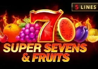 5 Super Sevens & Fruits